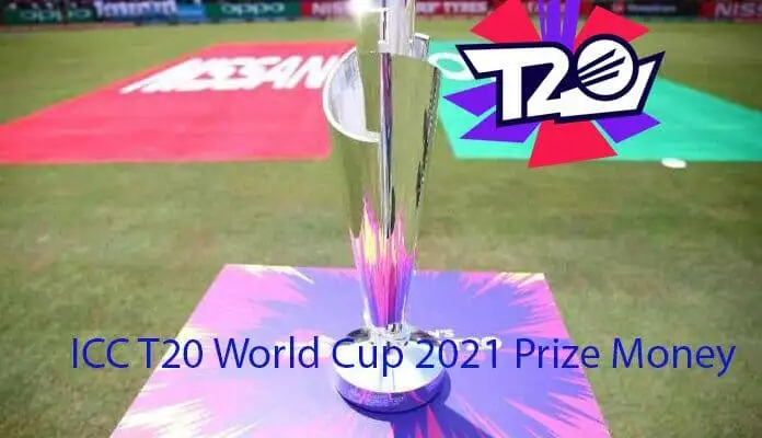Men’s ICC T20 World Cup 2021 Prize Money